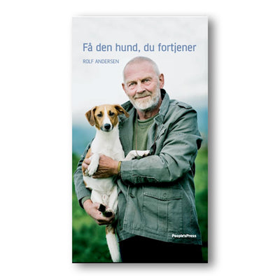 Få den hund, du fortjener - Rolf Andersen